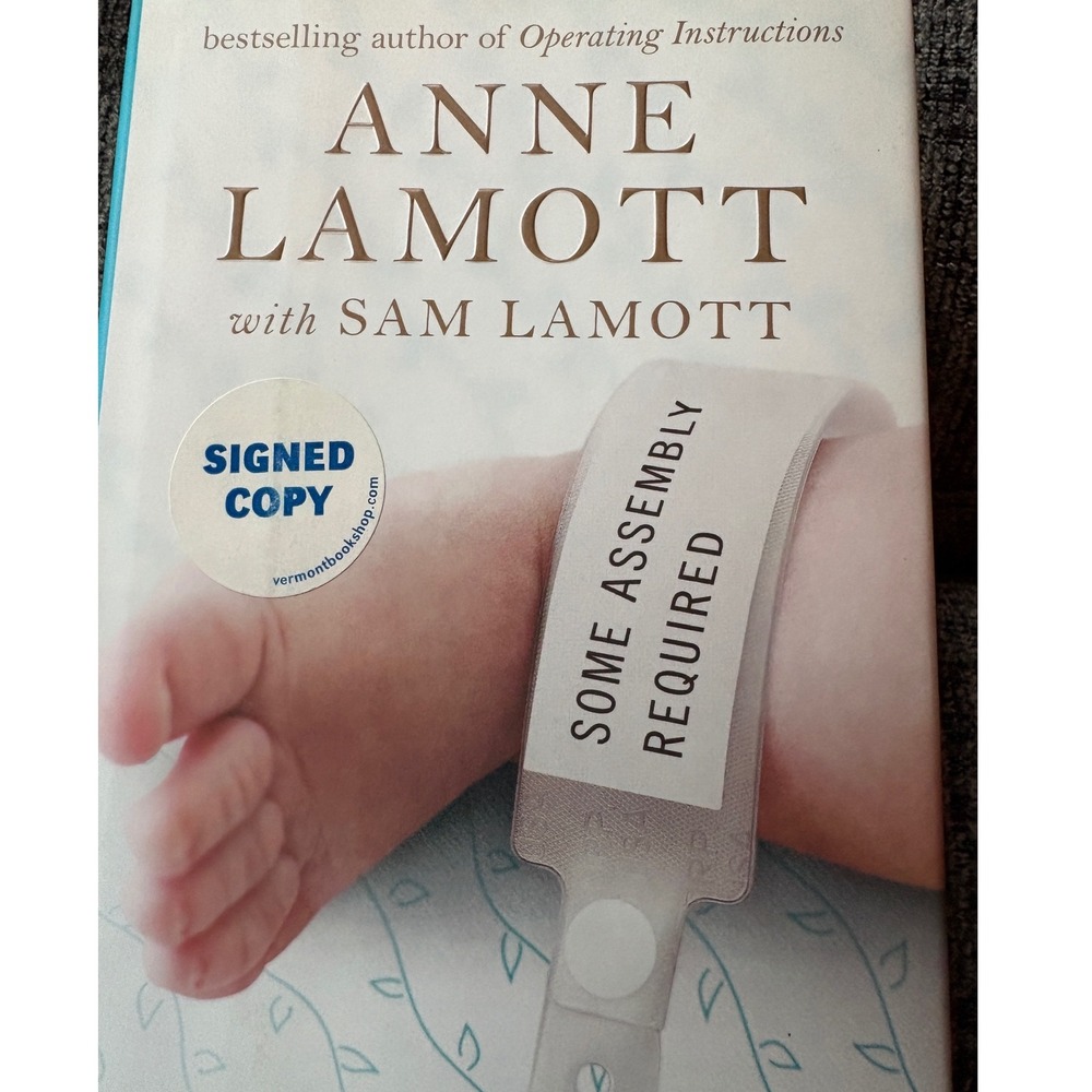 Anne Lamott  Signed Some Assembly Required Hardcover Memoir Sam‎ Lamott 2012